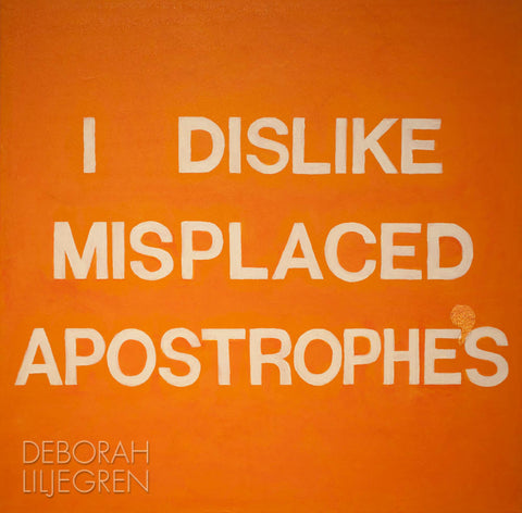 I Dislike Misplaced Apostrophes